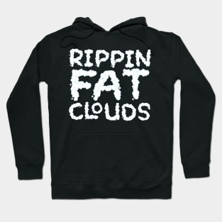 Rippin Fat Clouds Vaping Hoodie